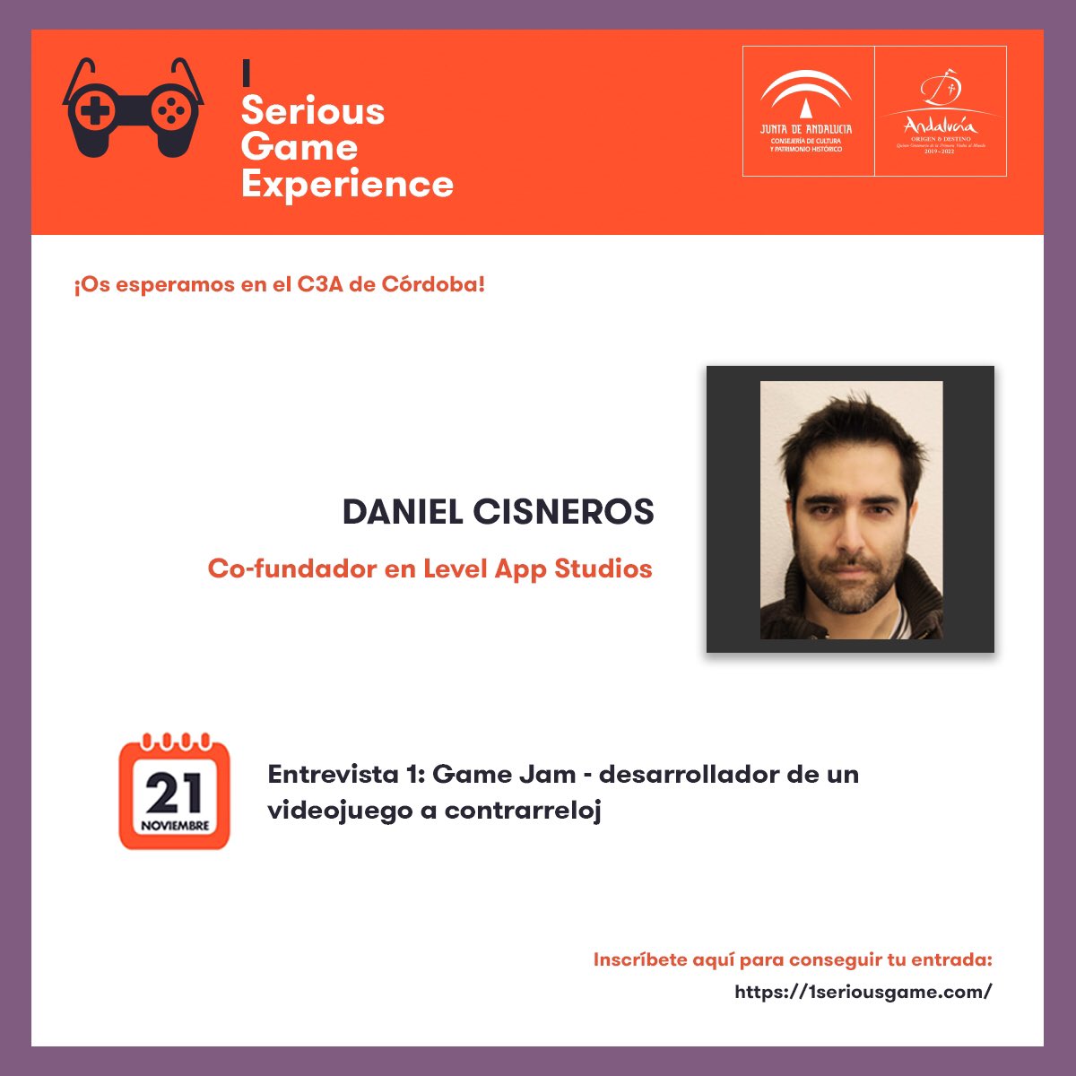 SeriousGameExp's tweet photo. 📅
 Los próximos 21 y 22 de noviembre tienes una cita en el
@C3A_Andalucia
 con el #1SeriousGameExperience 
🎮
🎯
, organizado por @CulturaAND

NUEVO PONENTE: 
🗣
Daniel Cisneros, Co-fundador de @LevelAppStudios 👾
. 
📲Inscríbete 
▶️ https://t.co/KMNNQLVVAK https://t.co/puQKeoAiBq