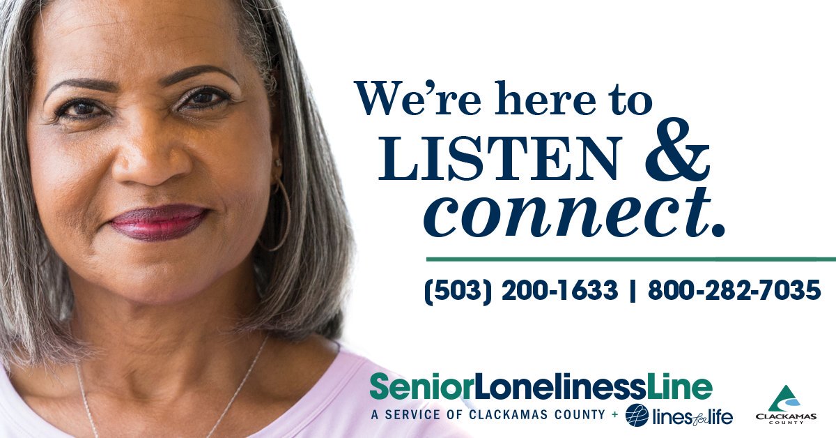 clackamascounty's tweet photo. The Senior Loneliness Line  is a 24/7, free call service for adults older than 55 who live in #ClackCo. Loneliness is not the same as depression and isn’t a normal part of aging. If you are feeling lonely, call 503-200-1633. https://t.co/suTuHM0CQr