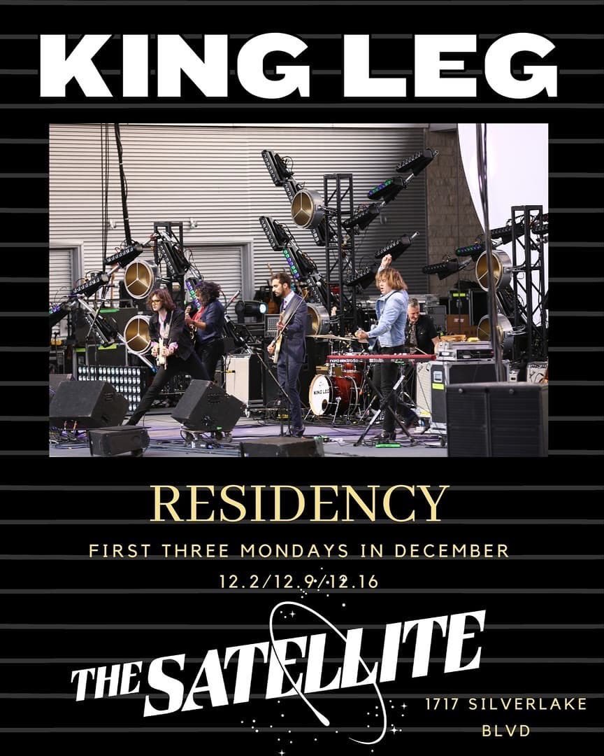 KingLegMusic's tweet photo. 🤘🕶🌹We’ll be @TheSatelliteLA  the first three Monday’s in December. Lots of great bands joining us. 🍻 https://t.co/xn99zb8cFh