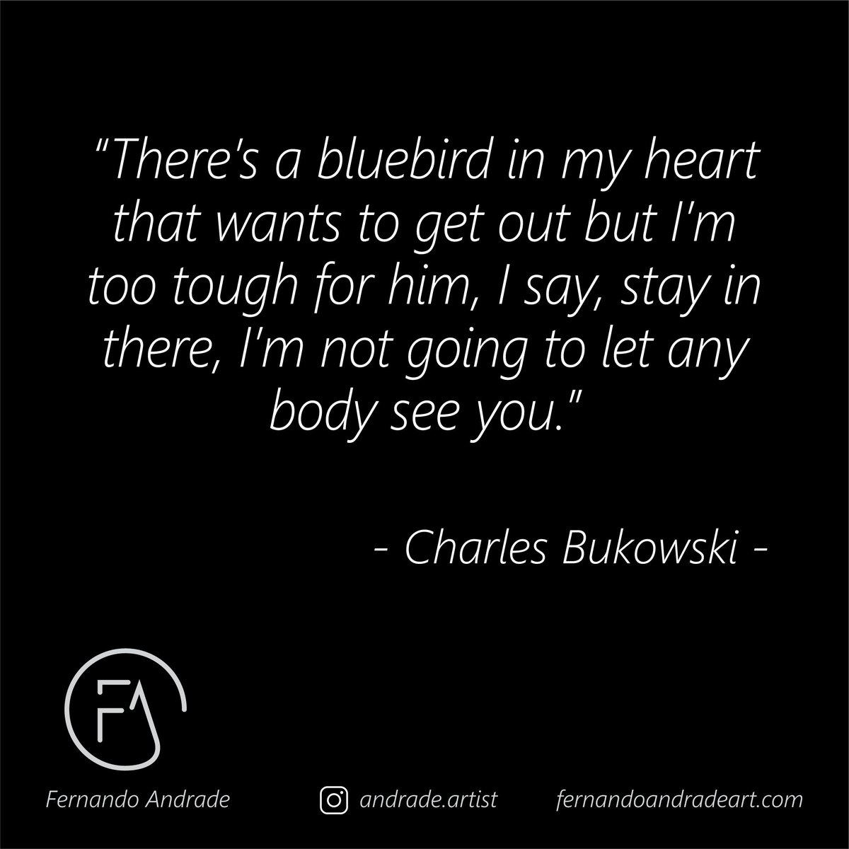 fernandoandrart's tweet photo. Powerful poem by  #charlesbukowsky #positivethoughts #betterlife #art #quoteoftheday #motivationalquotes #sanantonioart #positive #fernandoandrade #latinxartist #artistagram  #artstudiolife #artiststudios #artquotes #artistquotes#artinspiration #artmotivation https://t.co/oCxeNB7FFr