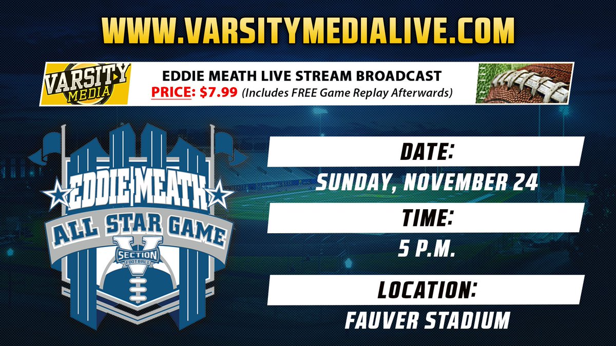 VarsityMedia's tweet photo. Excited to announce we will be Live Streaming this Sunday's @SecVFootball #EddieMeath All-Star Game! One last chance to see these talented players on the field this year! @prospectnys @NYSEliteAthlet @WGF1 @CSAPrepstarNY @NewYorkHSFB @podcast_ny #ROC https://t.co/awKqPAAYhW