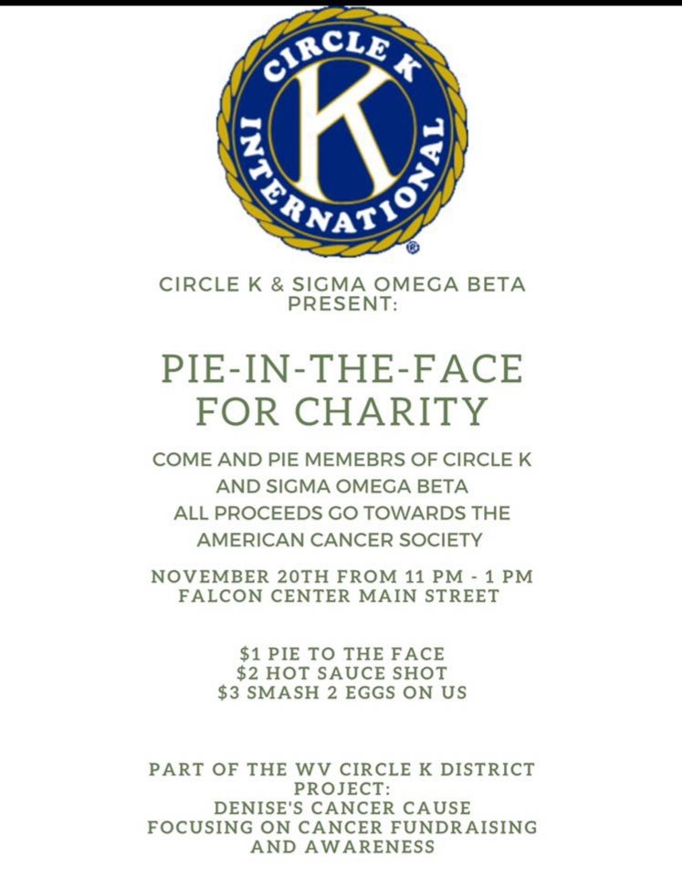 WVCKI's tweet photo. Want to vent a bit before finals? Well this is your chance to pie CKI members at Fairmont State University Nov 20th from 11am-1pm. All proceeds will be donated to the American Cancer Society for a good cause. Cant wait to see your best throws!
#choosecki #circlekinternational https://t.co/K5v4pes6VP