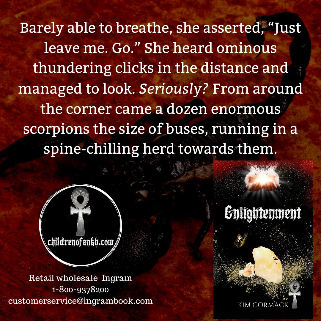 kimcormack's tweet photo. Barely able to breathe, she asserted, “Just leave me. Go.” She heard ominous thundering clicks in the distance and managed to look. Seriously? From around the corner came a dozen enormous #scorpions the size of buses. #ChildrenOfAnkh #HardKockAfterlife #immortalproblems https://t.co/2HhqqpslIE