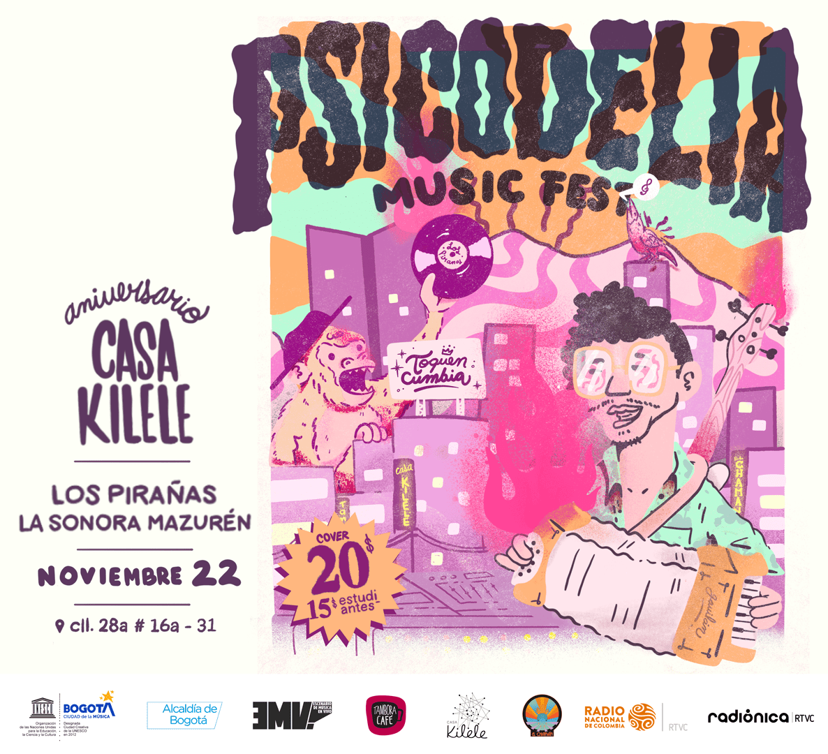 Celebrando nuestro Quinto (5) Aniversario les presentamos las bandas que hará parte del Psicodelia Music Fest en Casa Kilele!

Noviembre 22
7PM
Los Pirañas y La Sonora Mazurén

EMV Bogotá Radiónica Radio Nacional de Colombia
#música #envivo #LaMúsicaSeVe #BogotaEnVivo #EmvEnVivo