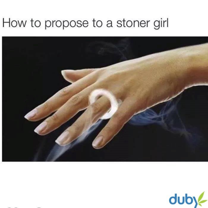 dubyapp's tweet image. Our kind of proposal!

#passtheduby #duby #cannabis #cannabiscommunity #stonerlife #420