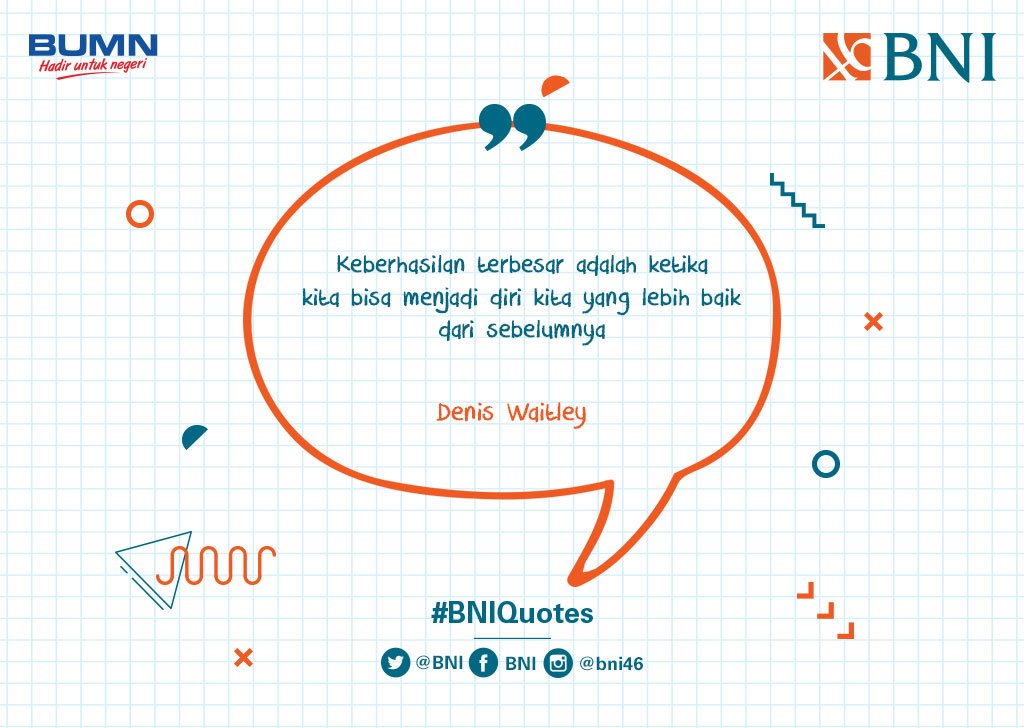 Selamat pagi, Tweeps! Selamat beraktivitas ya 🙂 #BNIQuotes