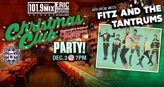 1019MIXChicago's tweet photo. A #Christmas Pop Up Party! Hang with @ericmorningmix, @LisaAllenOnAir, @kozandjen &amp; @chrispetlak on Dec. 3rd! 🎅🏻 

See @FitzAndTantrums perform LIVE! The only way in is to win. Listen on Tuesdays and Thursday every hour for your chance to score passes 🎄 Sponsored by @MillerLite https://t.co/xlzxGpp91z