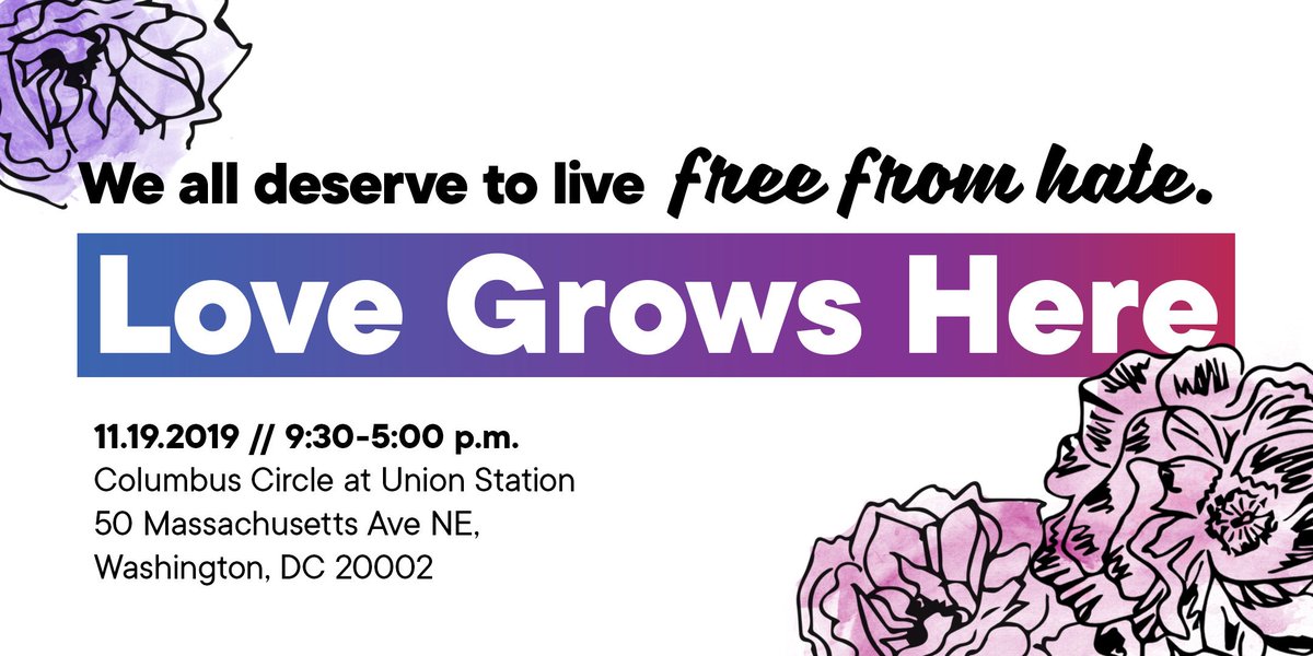 Graphic reads "Everyone deserves to live free from hate. Love Grows Here." It is advertising our event tomorrow (Tuesday) beginning at 9:30 a.m. ET outside Union Station.