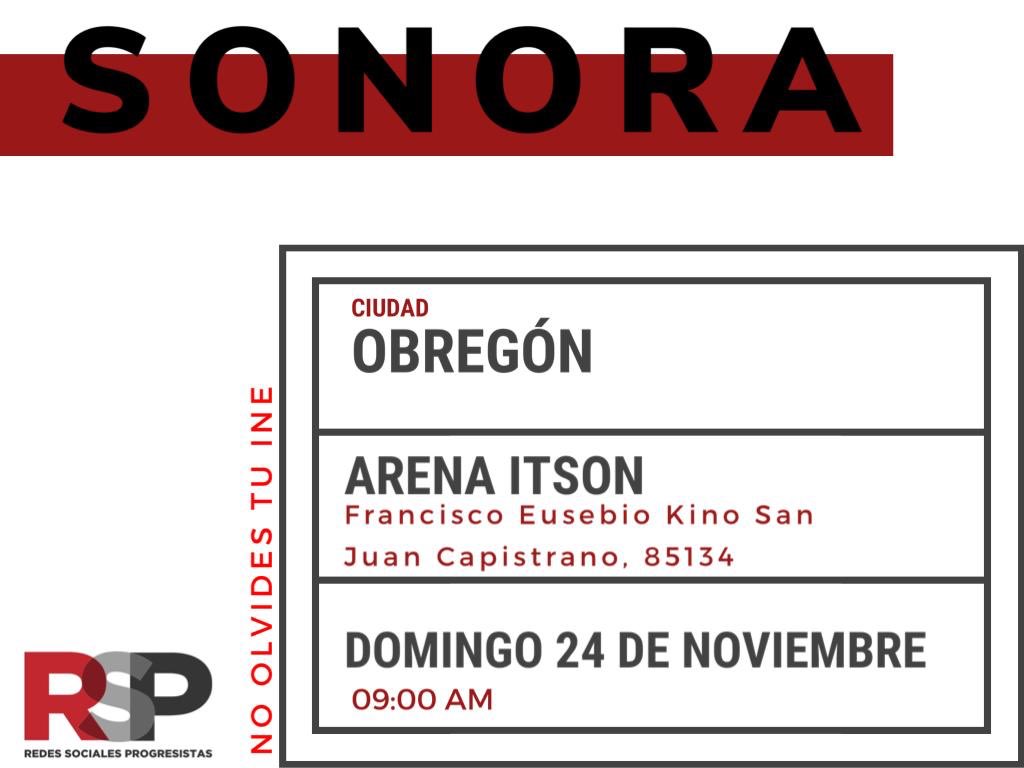 Comentadas2_0's tweet photo. Redes Sociales Progresistas, te invita este 24 de noviembre a su asamblea estatal de Sonora que se llevará acabo en la Arena Itson ubicada en Ciudad Obregón. No se te olvide tu INE vigente. ¡No faltes! https://t.co/THn4d5Q9YZ