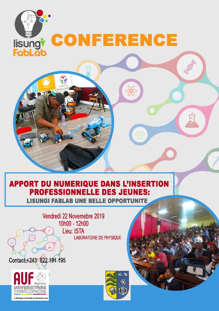 ExpertShabazz's tweet photo. #LisungiFablab organise ce vendredi 22 novembre à l'#ISTA une #conférence_atelier autour du #numerique et de l'insertion #professionelle des #jeunes
@AUF_AfriqueCent
@migishaofficiel @Presidence_RDC  @ista @onerdc_net @miguel_ferjoe @As_sane_Man @fablab @BillyKambale1 @fatshi13 https://t.co/nIcOKEZdNR