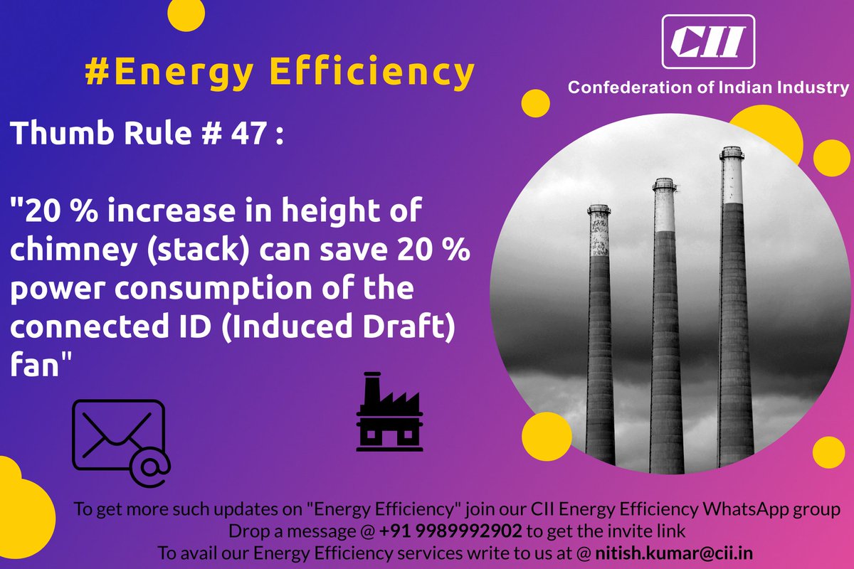“20% increase in height of #chimney (Stack) can save 20% #power consumption of connection ID (Induced Draft) fan”

To get more such updates on "Energy Efficiency" join our CII #EnergyEfficiency WhatsApp group
Drop a message @ +91 9989992902 to get the invite link.