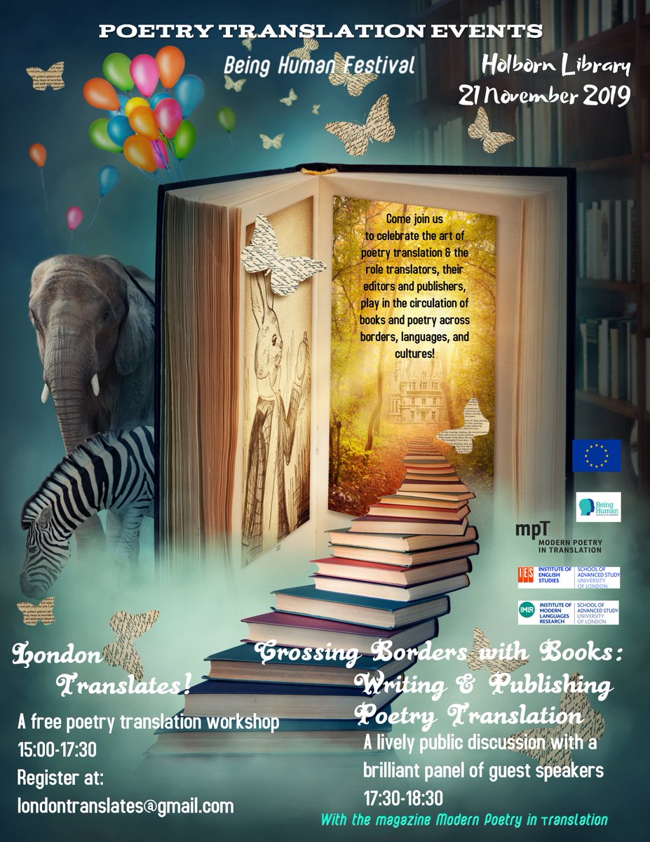translationhist's tweet photo. For my @MSCActions Fellowship @IES_London I've organized @BeingHumanFest #poetry #Translation "crossing borders with #books " events with @IMLR_News & @MPTmagazine @CamdenCouncil @CamdenLibraries Free&Open to public Thurs 21 Nov #HolbornLibrary Come join us! https://t.co/neqRQJWfQS