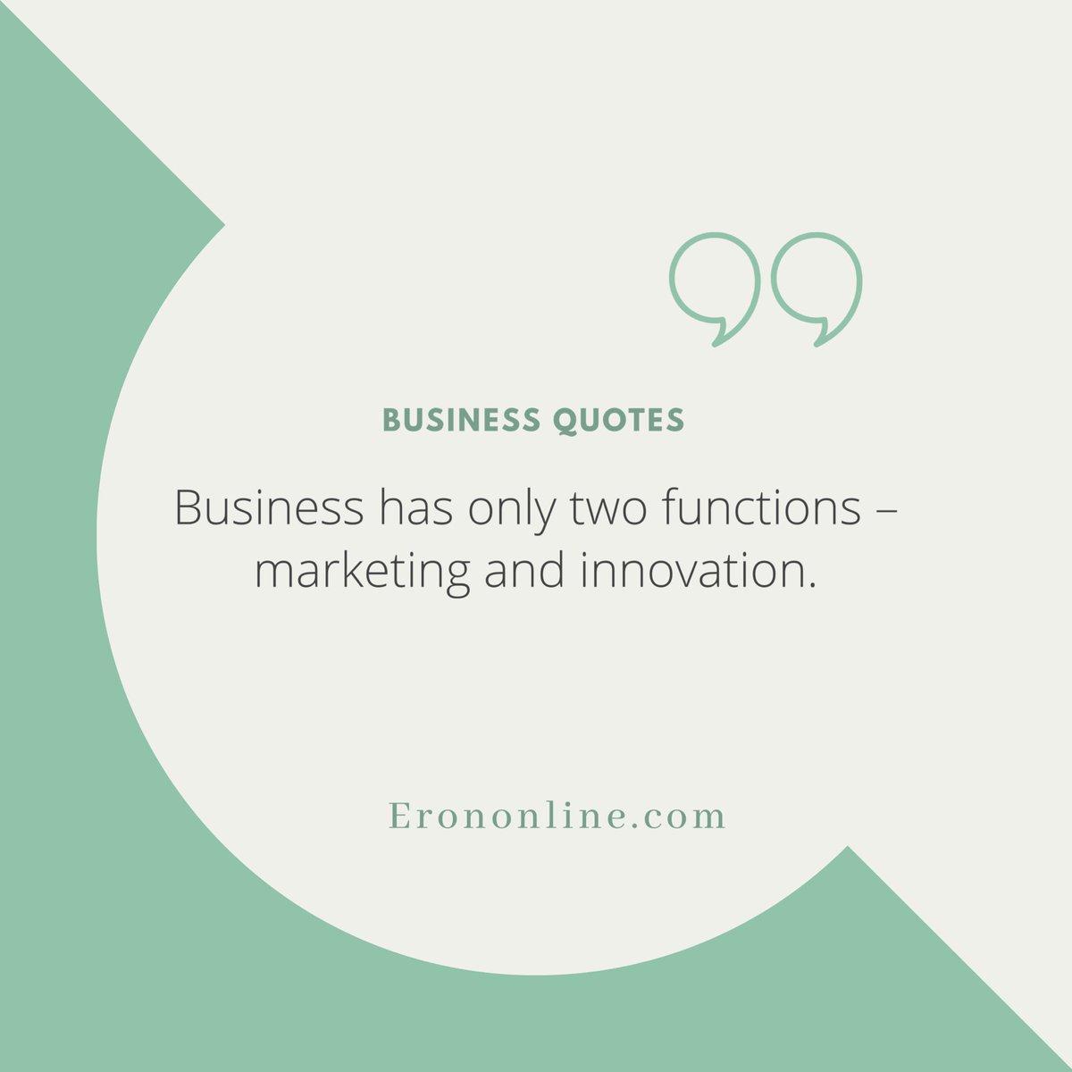 Business has only two functions- marketing and innovation. 

#onlinebusiness #moneysuccess #financialliteracy #ERONONLINE #buyers #sellers #onlinebusinessplatform