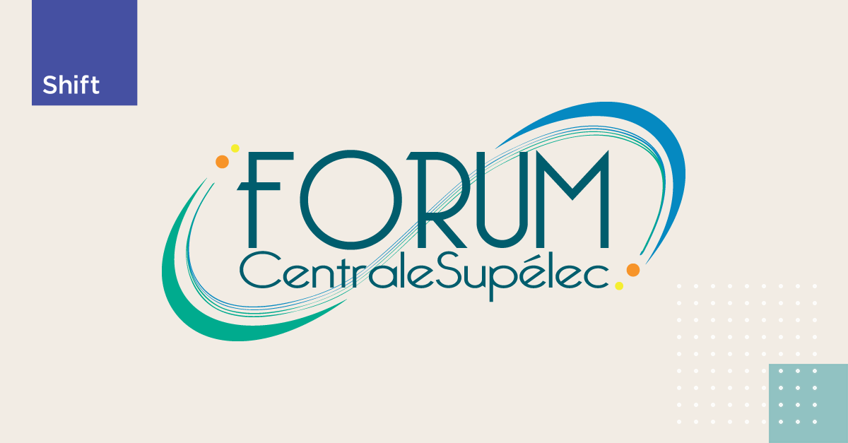 Shift Technology at Forum Centrale Supelec