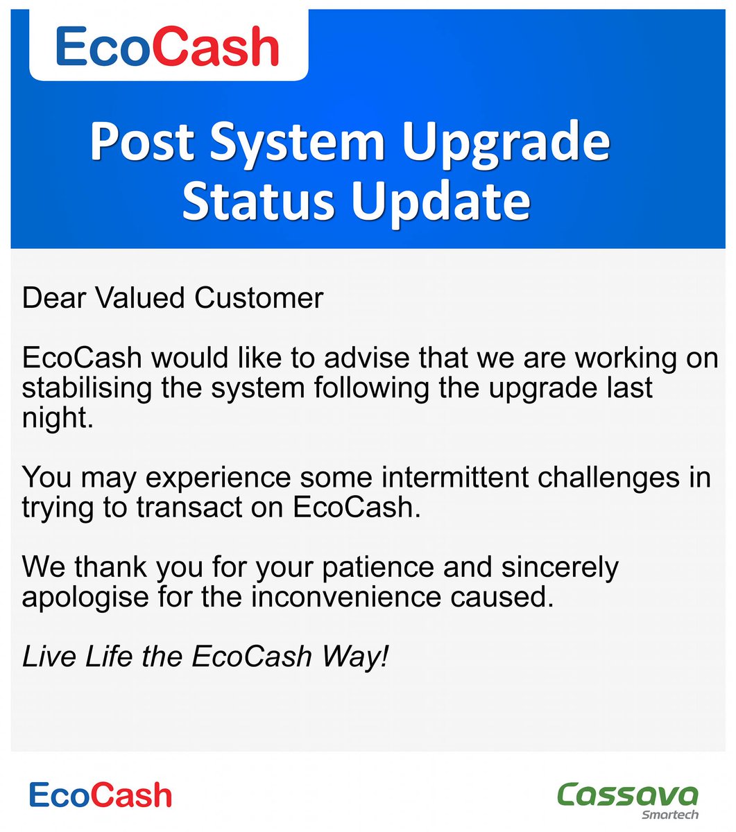 EcocashZwl's tweet photo. Dear Valued Customer

Please be advised that we are working on stabilizing the system following the upgrade.

You may experience some intermittent challenges in trying to transact on EcoCash.

We sincerely apologise for the inconvenience caused. https://t.co/xZNz2ltUDp