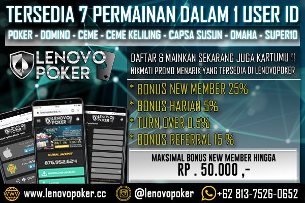 lenovopoker's tweet photo. LenovoPoker agen poker IDN aman dan terpercaya..
* Bonus New Member 25%
* Bonus Harian 5%
* Bonus Turn over 0.5%
* Bonus Referral 15% ( seumur hidup )
Contact us :
* Daftar ID di https://t.co/8NLvoZX02h
#BebaskanYudhiAtauBoikot
#BersihkanMafiaBUMN https://t.co/RGo7w7w3dN
