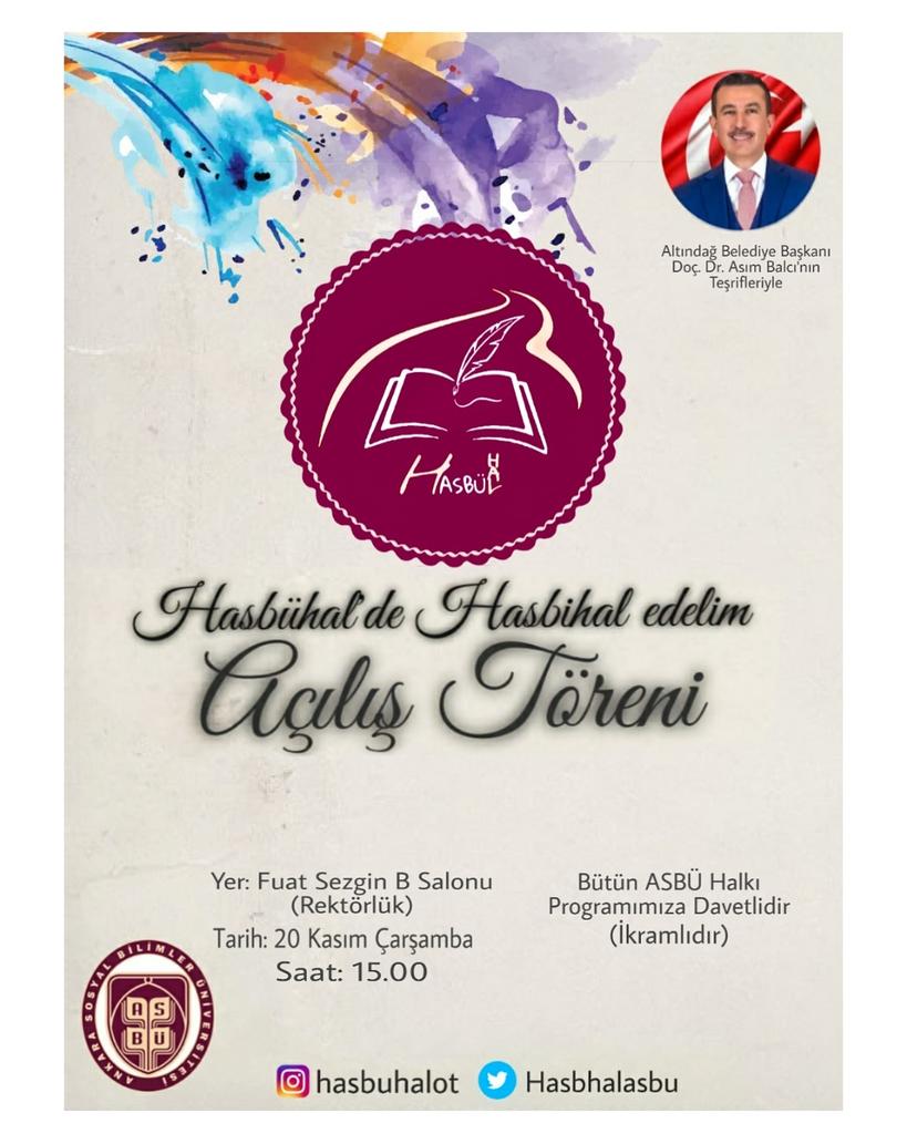 HASBÜBAL ÖĞRENCİ TOPLULUĞU olarak Altındağ Belediye Başkanı  Doç. Dr. Asım Balcı'nın Teşrifleriyle açılış programımıza bütün ASBÜ Ailesini Davet Ediyoruz.
<a href="/ASBUedu/">ASBÜ</a> 
<a href="/AsbuSks/">ASBÜ SKS</a> 
<a href="/altindagbel/">Altındağ Belediyesi</a>
<a href="/asimbalci/">Prof. Dr. Asım Balcı</a>