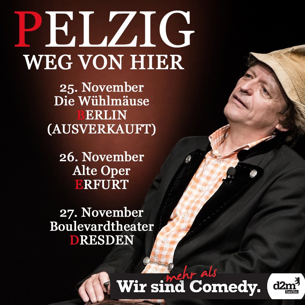 D2mberlin On Twitter Frank Markus Barwasser Als Erwin Pelzig Weg Von Hier Live In Berlin Erfurt Und Dresden Https T Co Ieho9vprts Ticketlink Erwinpelzig Wegvonhier Live Show Tour Kabarett D2mberlin Https T Co Qneezmxmgl