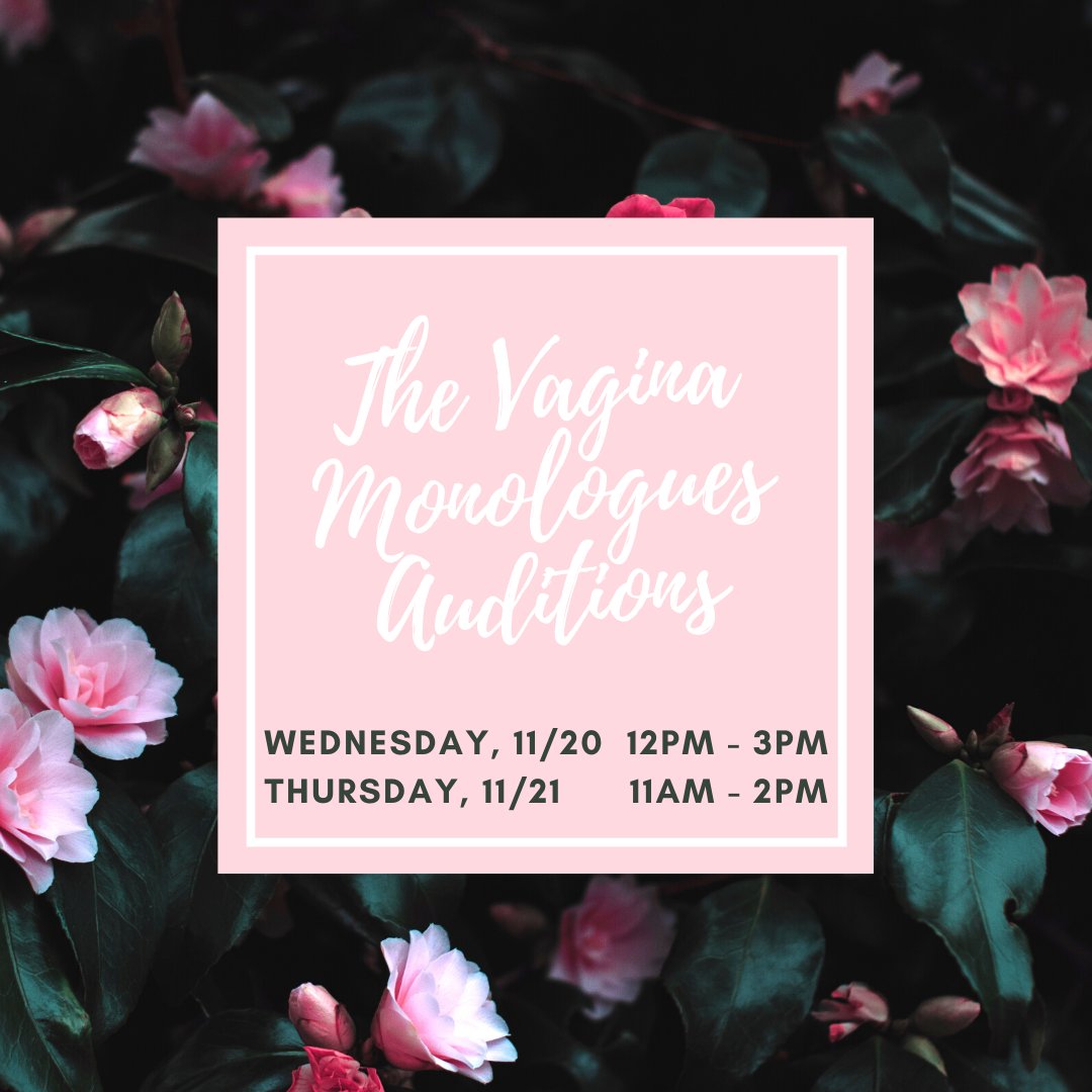 The last two dates for The Vagina Monologues 2020 auditions are this week! Join us at the Women's Center in Natali 117 to audition. No previous experience is required! #thevaginamonologues