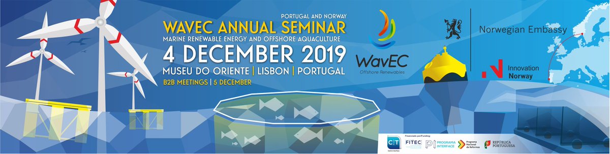 WavecOfficial's tweet photo. WavEC Seminar 2019 and B2B meetings 4-5 December 2019, Lisbon
https://t.co/HN8r2ItoUW #offshorewind #aquaculture #waveenergy
@NorwayMFA #EDP #gomezacebopombo #MDSgroup #RenewableRiskAdvisers #ASM_INDUSTRIES #generg #VieradeAlmeida @WRoller @Corpower_Ocean @principlepower https://t.co/ZCHXue0BuN