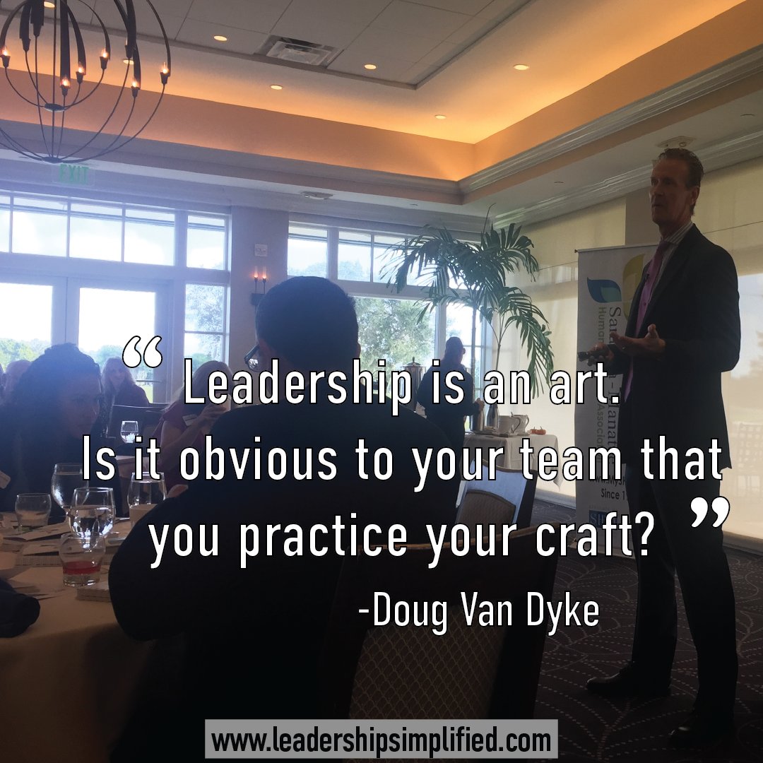 dougvandyke's tweet photo. The people we lead change over time, and certainly the marketplace is fluid. Leaders must consciously practice their craft. Take lessons in whatever form you deem appropriate and practice new methods to weave into your current winning formula. #LeadershipSimplified #DougVanDyke https://t.co/5tZXYvQcD8