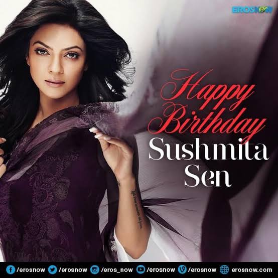   Happy Birthday!Sushmita Sen    