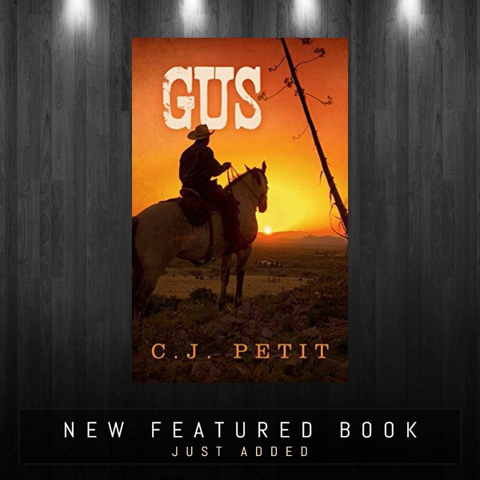 Just added a new #featured #book: GUS to our #blog@ https://bit.ly/2r9M4KY 😀👍#Kindle #Literature #Westerns #Romance #Western #RanchLife #Cowboys #Oklahoma #WesternRomance #WildWest #Action #PrimeReading #HistoricalFiction #Mystery #Thriller #Suspense #KindleUnlimited #share #RT