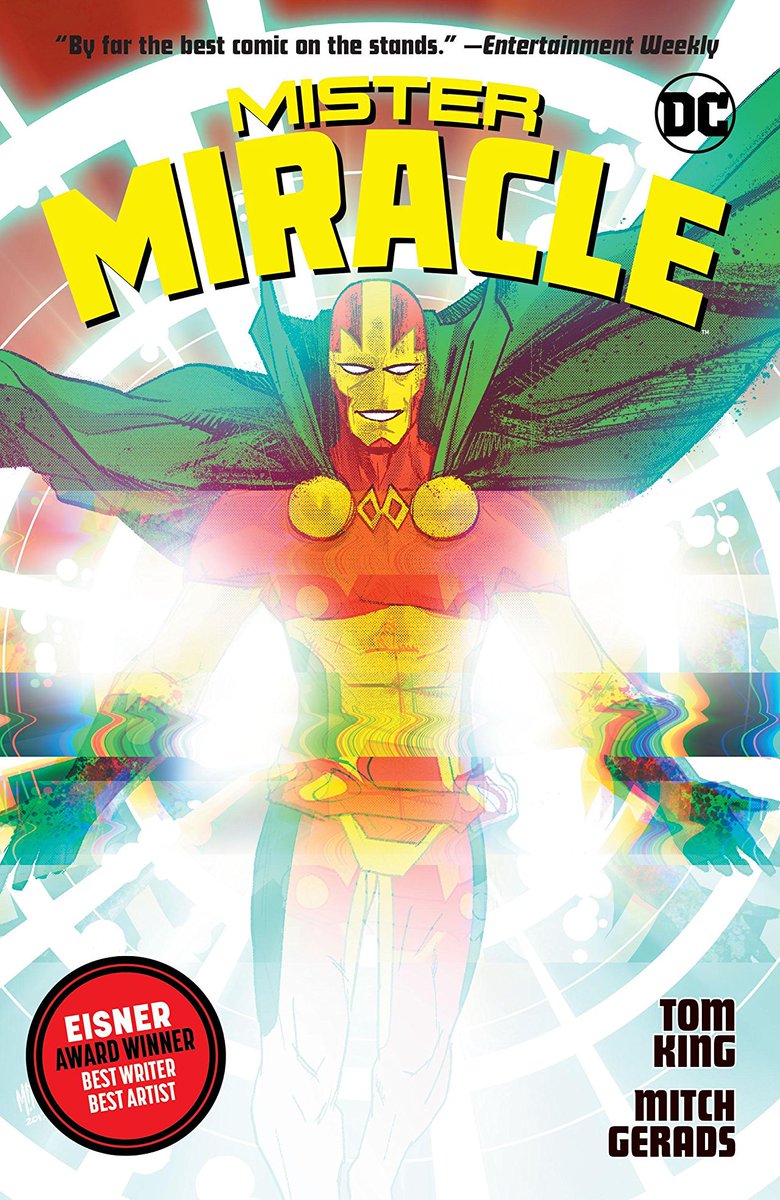 44. MISTER MIRACLEBy  @TomKingTK,  @MitchGerads,  @ClaytonCowles,  @themikenorton,  @whoajordie,  @NickDerington,  #MollyMahan,  @ms_brittanyjean,  #JamieSRich,  #MaggieHowell,  #JebWoodard,  @SNybakken,  #SteveCook and  #MoniqueNarbonetaOne of the best DC books in years. A masterpiece