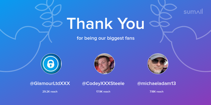 Our biggest fans this week: GlamourLtdXXX, CodeyXXXSteele, michaeladam13. Thank you! via https://t.co/TgunTduqCU
