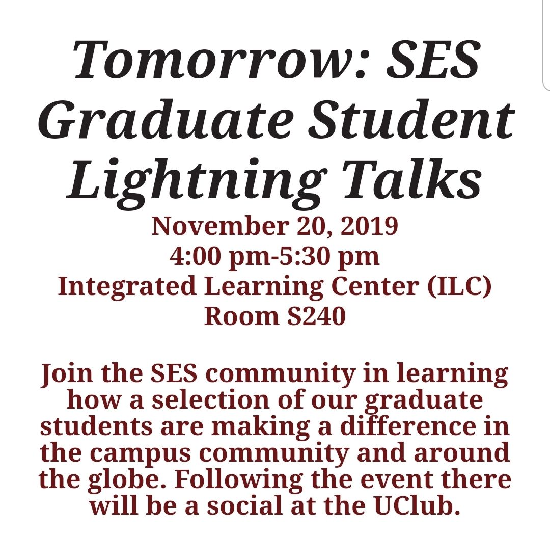 Reminder that the SES graduate student lightning talks are happening tomorrow! This is a great opportunity to hear what others in the school are working on