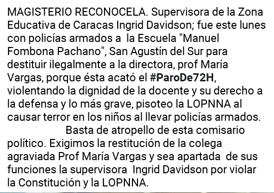 180neo1's tweet photo. Supervisora de la Zona Educativa de Caracas Ingrid Davidson; fue este lunes con policías armados a  la Escuela "Manuel Fombona Pachano", San Agustín del Sur para destituir ilegalmente a la directora, prof María Vargas, porque ésta acató el #ParoDe72H https://t.co/YdPg1fWwRU