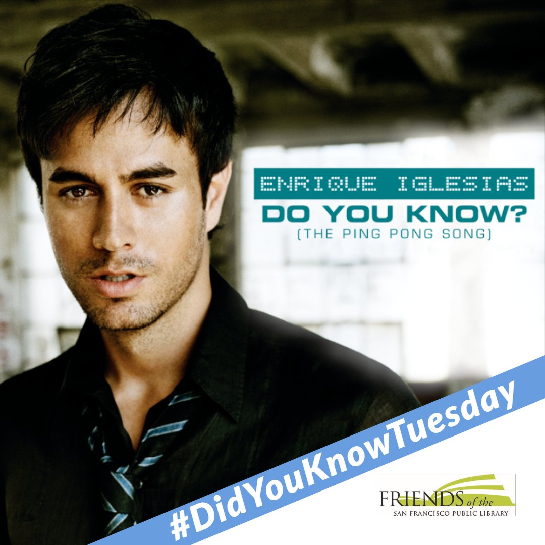 FriendsSFPL's tweet photo. Did you know you can download @enriqueiglesias ' iconic "Do You Know? (The Ping Pong Song)" using e-resources, such as @HooplaDigital , at the @SFPublicLibrary ?
#DidYouKnowTuesday
#FriendsDYKT
#LibraryPreservationFund
#BuyBooksSupportLibraries
#SFPL https://t.co/zzo8CIZ15F