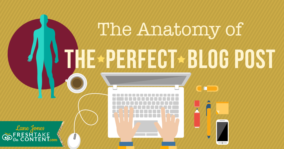 The Anatomy of a Perfect #Blog Post. #Blogger=> http://bit.ly/1M088sj
