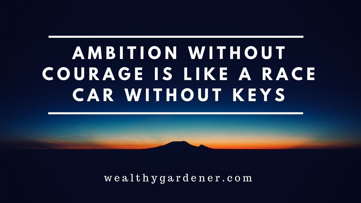 Life Lessons on Prosperity between Father and Son #passiveincome #personalfinance #blogger #blog“Ambition without courage is like a bus without keys.”––the wealthy gardener