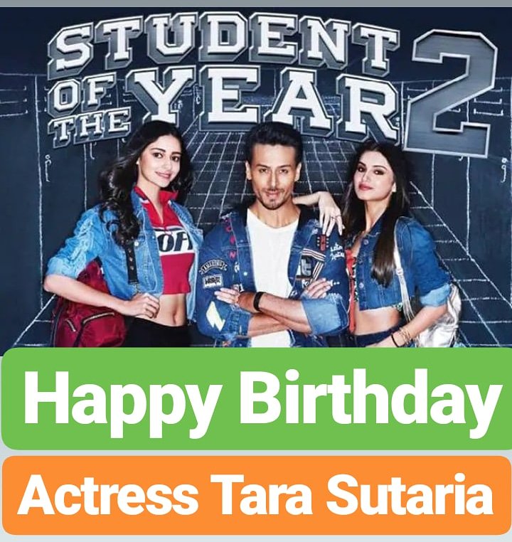 Happy Birthday
Tara Sutaria    