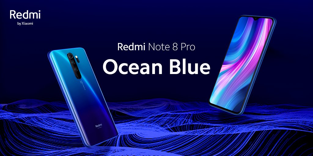 Xiaomi on Twitter: "Let Mi officially introduce our brand new Ocean Blue  version of #RedmiNote8Pro. #LiveToCreate https://t.co/IPultD9cyf" / Twitter