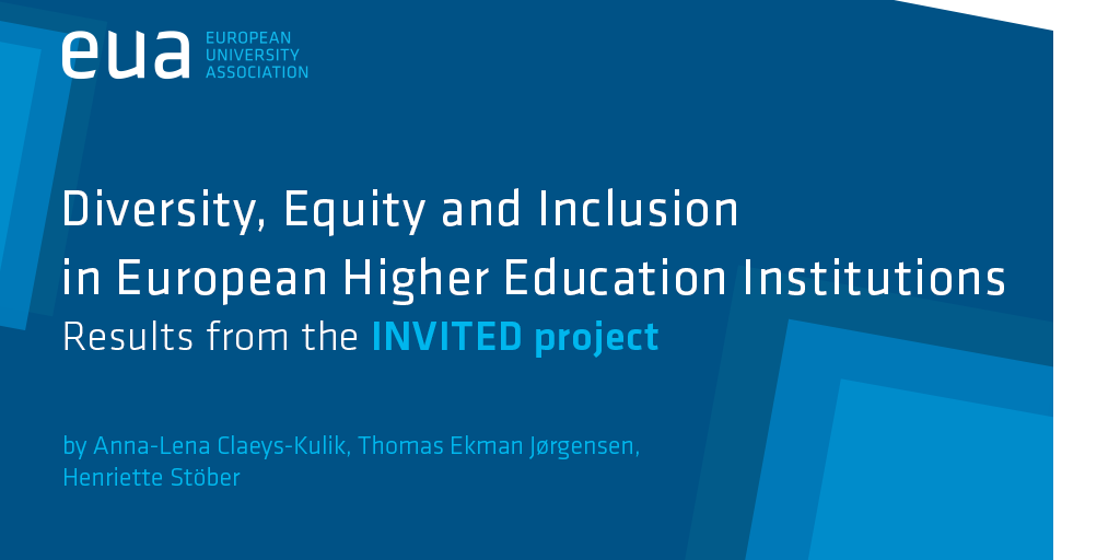 euatweets's tweet photo. #Diversity, #equity &amp; #inclusion has become a strategic question for many European #HigherEducation institutions, impacting #learning &amp; #teaching, #research and institutional cultures. EUA's new report presents the results from the #INVITED project: https://t.co/n8xjAdeHRn https://t.co/hHlkQrDaSX