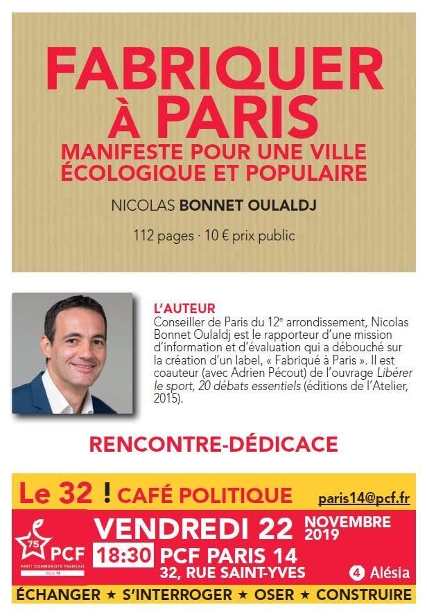 PCFParis14's tweet photo. C’est ce vendredi ! Le café politique de @NicolasBonnetO ✊🏼 rdv à 18h30 au 32 rue saint Yves ! Pour parler de son dernier livre « Fabriquer à Paris » séance dédicace ensuite ! ⬇️⬇️ https://t.co/y88bdCpLPv