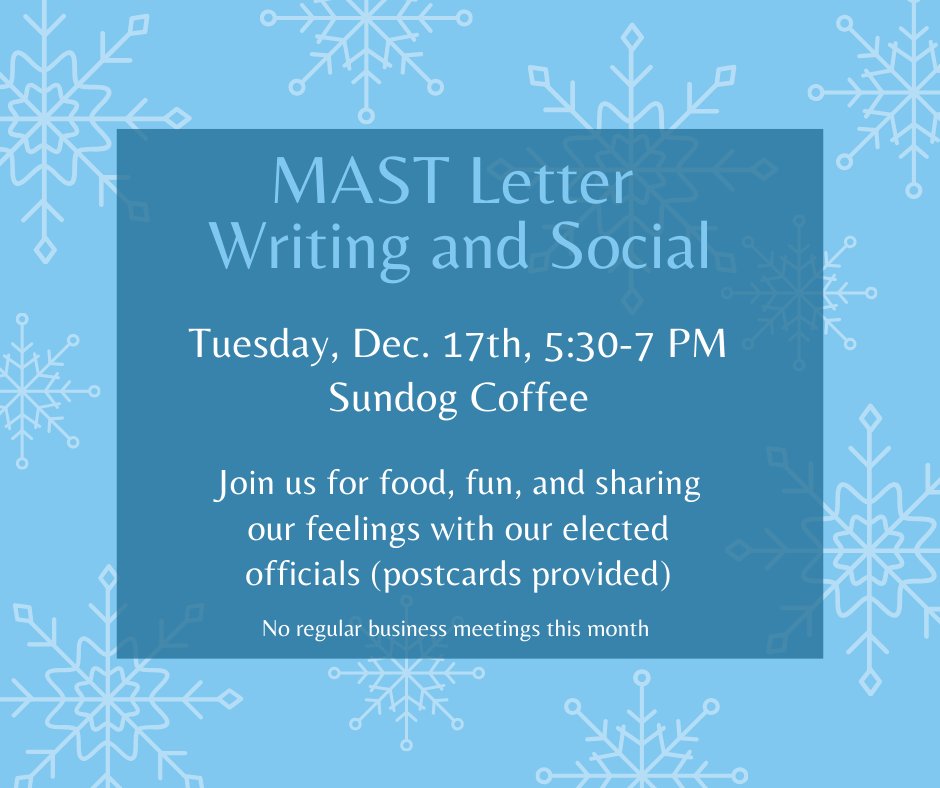 MASTMadison's tweet image. Instead of our regular meetings this month, we're having a Letter-writing and Social event, Tuesday, Dec. 17th, 5:30-7 PM at Sundog Coffee. Hope to see you there!