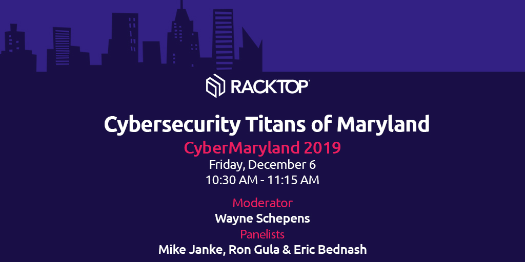 Be sure to catch CEO @ericbednash on the panel Cybersecurity Titans of Maryland this Friday at @CyberMaryland 2019! #Cybersecurity #Baltimorecity #Cybermaryland19

racktopsystems.com/event/cybermd/