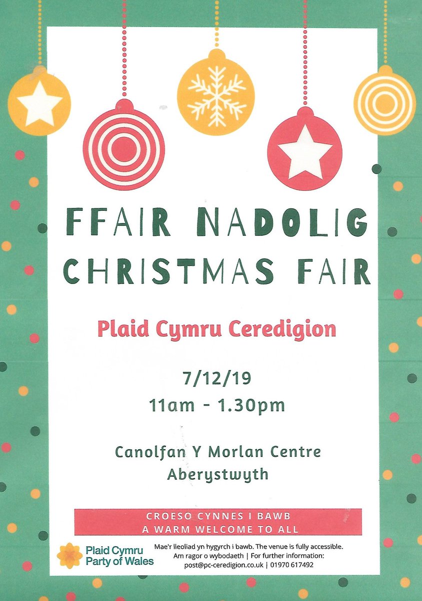 Cofiwch am y digwyddiad yma. Cyfle i brynu anrhegion Nadolig! Plaid Cymru Ceredigion Christmas Fair at Morlan. An opportunity to buy your presents!