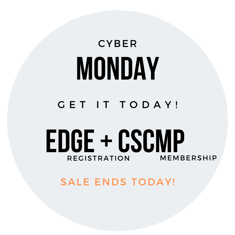 cscmp's tweet image. HAPPY CYBER MONDAY! Today Get + Give &amp;gt;&amp;gt;&amp;gt; EDGE Registration + Membership + $100 Donation to ALAN for $1,875! Get it today: bit.ly/383scuj #CyberMonday #cscmpmembership #EDGE2020