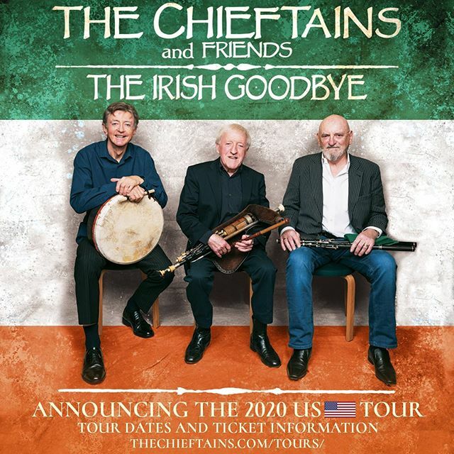 ON SALE NOW! The Chieftains and Friends: The Irish Goodbye. Get your tickets for their 2020 US Tour at ift.tt/2DAmnX0