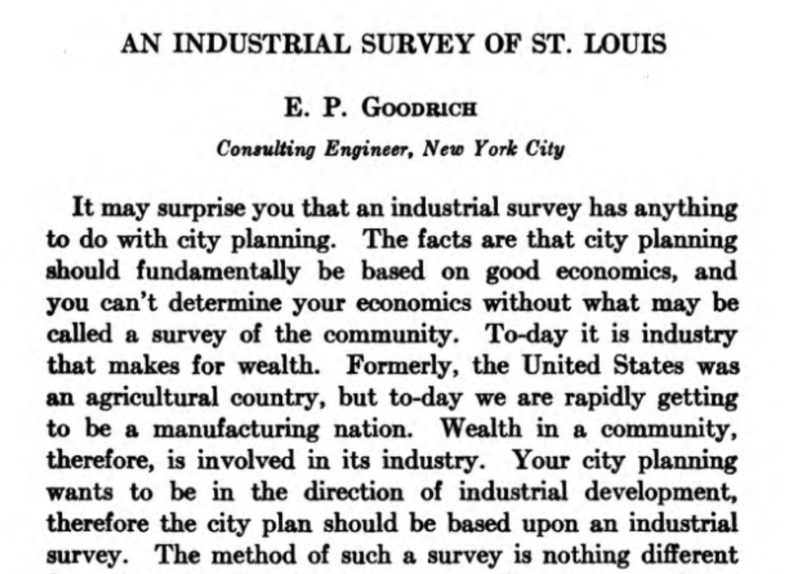 Famous engineer and planner E.P. Goodrich (best known for serving as founding President of  @ITEhq ) argues that city plans should be based around industrial development because money.