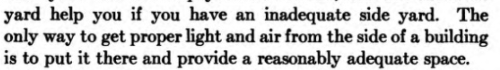 Lawrence Veiller from NYC is here too and he has opinions on side setbacks for homes. He explains that the big idea here is to secure light and air since they don't have AC, air filters, smokeless heating, or cheap lightbulbs. Basically they're using empty land as a workaround.
