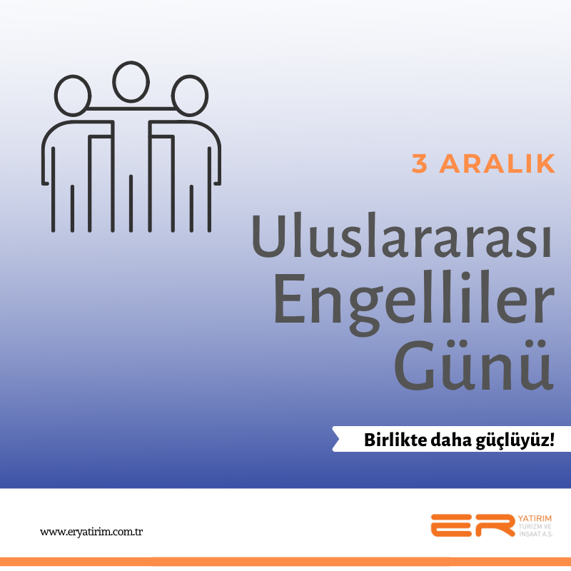 Engelli bireyler için geliştirilen her çözüm, toplumun kalkınmasını destekler.

Birlikte hep daha güçlüyüz!

#3AralıkDünyaEngellilerGünü