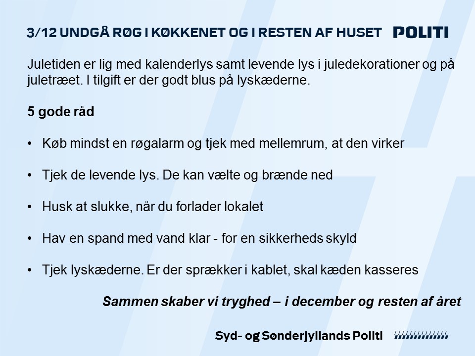 Det er 3. december og @SjylPoliti er klar med nye julekalender-råd. I dag handler det om at få en brandsikker jul. Beredskabsstyrelsen har flere gode råd https://t.co/ScUMtQkxX2 https://t.co/KjsyK8X8Ez
