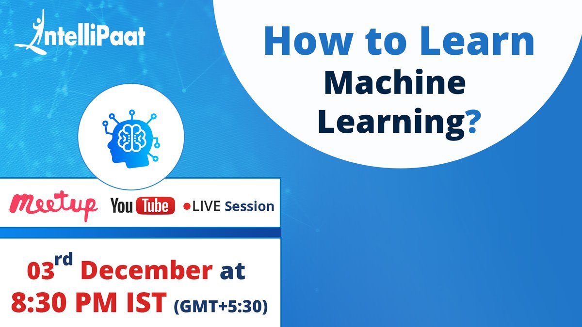 Intellipaat's tweet image. Join #YouTube Live Session On &quot;How to Learn #MachineLearning&quot;
Today 3rd Dec 2019 At 8:30 PM IST (GMT +5:30)
Login and Set a Reminder - youtube.com/watch?v=lKHDTE…

#LearnMachineLearning #MachineLearningTutorialforBeginners #HowtoLearnMachineLearning