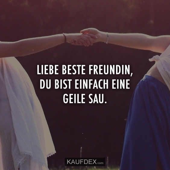 Kaufdex On Twitter Liebe Beste Freundin Du Bist Einfach