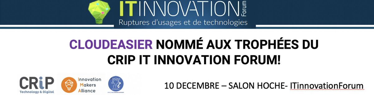🗓️EVENT 🗓️Le 10/12/2019 <a href="/cloudeasier/">Cloudeasier</a> participe à la 15ème édition des #ITInnovationForum au Salon Hoche.
Nous y présenterons notre offre et nos solutions #FinOps pour gérer vos dépenses #cloud #TrophéeCRIP <a href="/IMA_Innovation/">IMA - Innovation Makers</a> @CRiP_asso